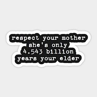 respect your mother Sticker